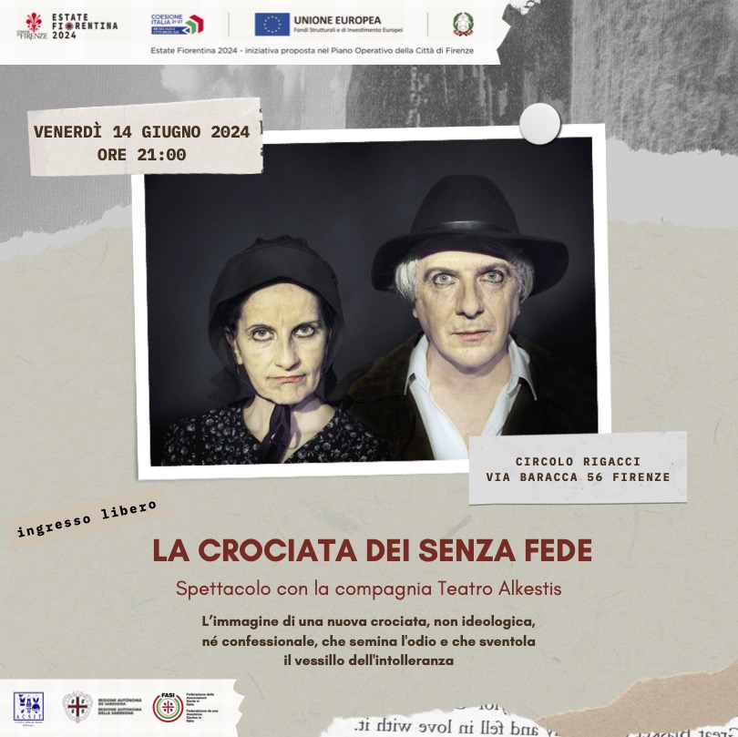 “LA CROCIATA DEI SENZA FEDE – elogio dell’intolleranza” in scena a Firenze
