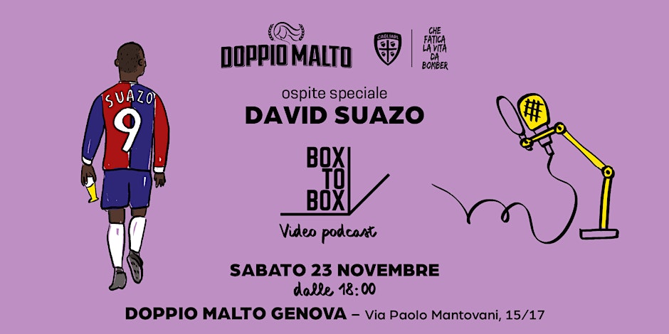 Il Cagliari calcio a Genova: David Suazo incontra gli emigrati sardi e i tifosi rossoblù al live podcast di “Che Fatica La Vita Da Bomber”