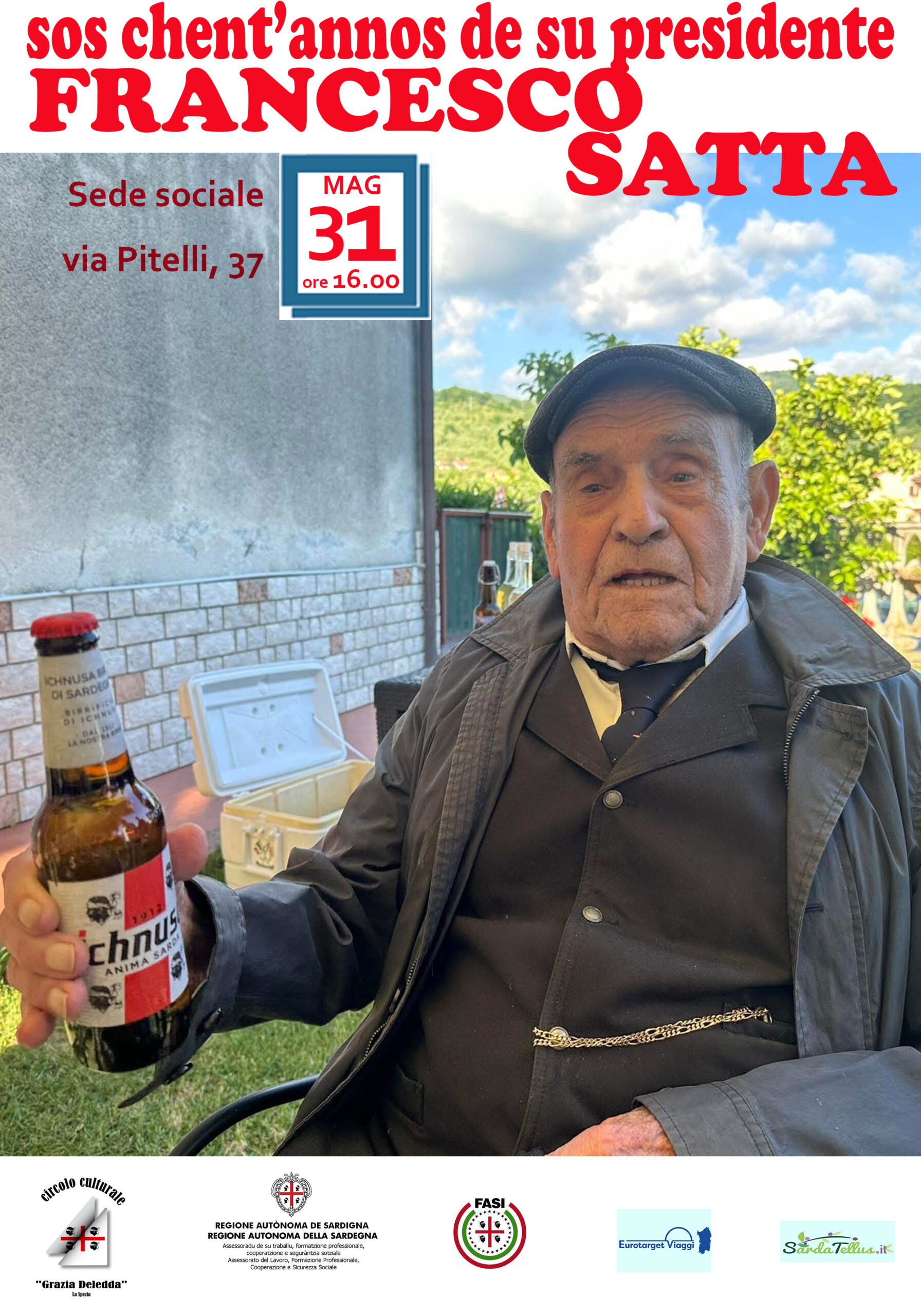 IL 31 MAGGIO IL DELEDDA DI SPEZIA FESTEGGIA I CENTO ANNI DI FRANCESCO SATTA UNO DEI FONDATORI DEL CIRCOLO SARDO