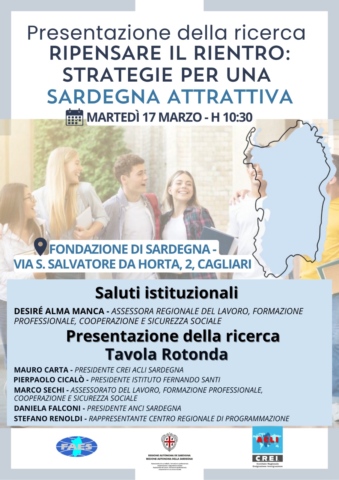 Ripensare il rientro: strategie per una Sardegna attrattiva – Studio comparato delle politiche e delle strategie per sostenere il rientro dei sardi dall’estero e promuovere la partecipazione allo sviluppo – 17 Marzo -H 10:30